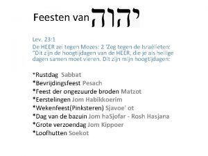 Feesten van de Joden Lev 23 1 De