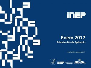 Enem 2017 Primeiro Dia de Aplicao BrasliaDF novembro