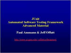 JUnit Automated Software Testing Framework Advanced Material Paul