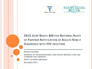 2013 JOINT BASHH BHIVA NATIONAL AUDIT OF PARTNER