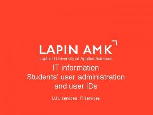 IT information Students user administration and user IDs