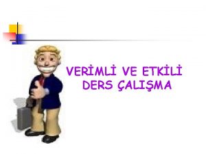 VERML VE ETKL DERS ALIMA Hepimiz ders alyoruz