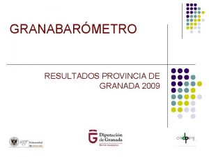 GRANABARMETRO RESULTADOS PROVINCIA DE GRANADA 2009 FICHA TCNICA