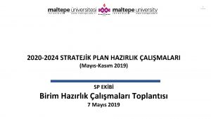 1 2020 2024 STRATEJK PLAN HAZIRLIK ALIMALARI MaysKasm