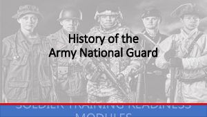 History of the Army National Guard SOLDIER TRAINING