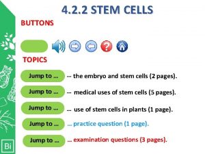 4 2 2 STEM CELLS BUTTONS Clicking here