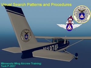 Visual Search Patterns and Procedures Minnesota Wing Aircrew