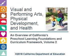 Visual and Performing Arts Physical Development and Health