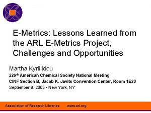 EMetrics Lessons Learned from the ARL EMetrics Project