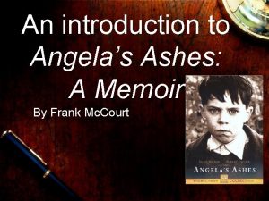 An introduction to Angelas Ashes A Memoir By