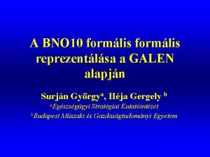 A BNO 10 formlis reprezentlsa a GALEN alapjn