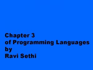 Chapter 3 of Programming Languages by Ravi Sethi