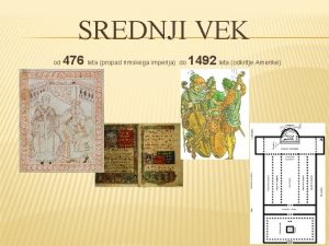 SREDNJI VEK od 476 leta propad rimskega imperija