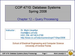 COP 4710 Database Systems Spring 2008 Chapter 12