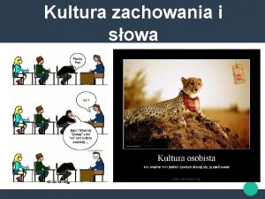 Kultura zachowania i sowa Kulturatermin ten jest wieloznaczny