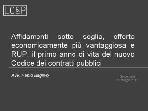 Affidamenti sotto soglia offerta economicamente pi vantaggiosa e