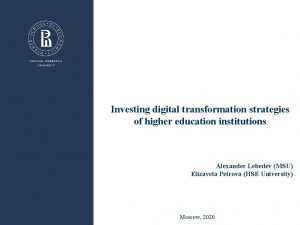 Investing digital transformation strategies of higher education institutions