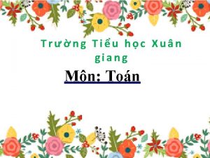 Trng Tiu hc Xun giang Mn Ton Th