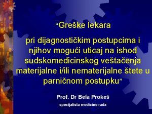 Greke lekara pri dijagnostikim postupcima i njihov mogui