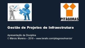 Gesto de Projetos de Infraestrutura Apresentao da Disciplina