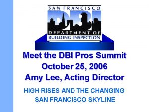 Meet the DBI Pros Summit October 25 2006