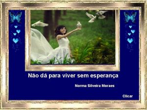 No d para viver sem esperana Norma Silveira