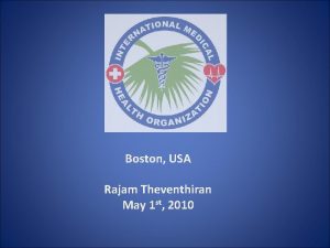 Boston USA Rajam Theventhiran May 1 st 2010