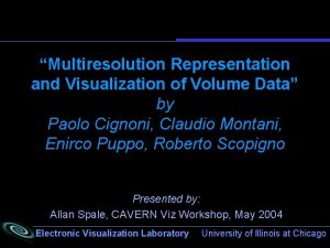 Multiresolution Representation and Visualization of Volume Data by