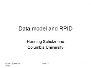 Data model and RPID Henning Schulzrinne Columbia University