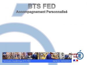 Sminaire Acadmique BTS FED Senlis le 14042015 Un