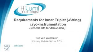 Requirements for Inner Triplet String cryoinstrumentation Generic info