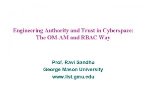 Engineering Authority and Trust in Cyberspace The OMAM