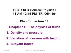 PHY 113 C General Physics I 11 AM12