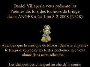 Daniel Villaperla vous prsente les Pomes dis lors