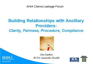 AHIA Claims Leakage Forum Building Relationships with Ancillary