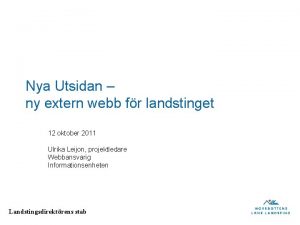 Nya Utsidan ny extern webb fr landstinget 12