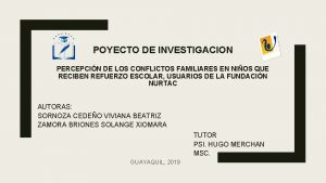 POYECTO DE INVESTIGACION PERCEPCIN DE LOS CONFLICTOS FAMILIARES