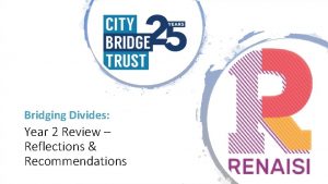 Bridging Divides Year 2 Review Reflections Recommendations Yr
