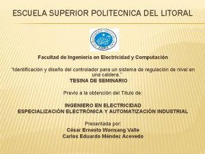 ESCUELA SUPERIOR POLITECNICA DEL LITORAL Facultad de Ingeniera