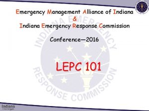 Emergency Management Alliance of Indiana Indiana Emergency Response