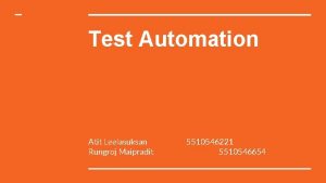 Test Automation Atit Leelasuksan Rungroj Maipradit 5510546221 5510546654