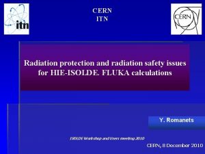 CERN ITN Radiation protection and radiation safety issues