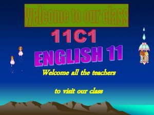 Welcome all the teachers to visit our class