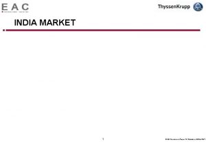 INDIA MARKET 1 EAC Discussion Paper TK Elevators