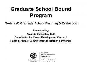Graduate School Bound Program Module 3 Graduate School