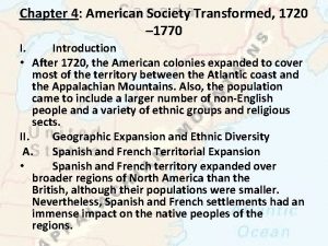 Chapter 4 American Society Transformed 1720 1770 I