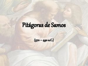 Pitgoras de Samos 570 490 a C Teoria