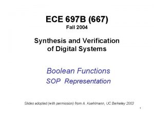 ECE 697 B 667 Fall 2004 Synthesis and