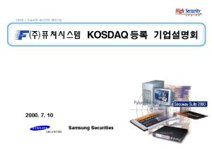 2000 7 10 SECURITIES Samsung Securities 1 Investment