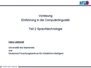 Vorlesung Einfhrung in die Computerlinguistik Teil 2 Sprachtechnologie